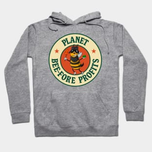 Plant Before Profits - Bee Pun - Climate Change Hoodie